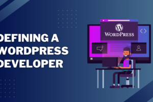 WordPress Website Design: The Definitive Guide to Effective Website Development