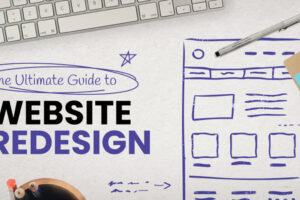 Website Redesign A Comprehensive Guide